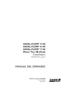 CASE-47676388-OM-ES Manual del operador de la cosechadora Case Axial Flow 5140, 6140, 7140 PIN YEG012701 (PDF) (47676388)