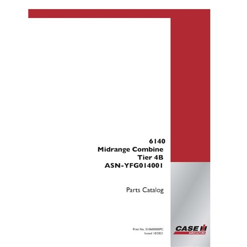 CASE-510600000-PC-EN Case Axial Flow 6140 PIN YFG014001- combine pdf parts catalog (510600000PC)