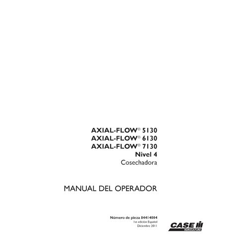 CASE-84414004 Manuel d'utilisation PDF des moissonneuses-batteuses Case Axial Flow 5130, 6130 et 7130 (ES 84414004)