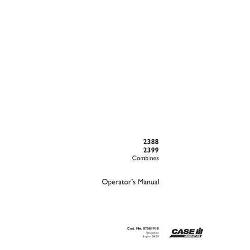 CASE-87581918-OM-EN Case Axial Flow 2388, 2399 combine pdf operator's manual (87581918)