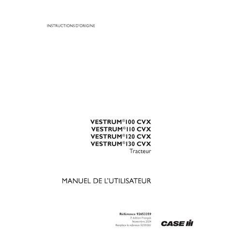 CASE-92653359-OM-FR Manual del operador del tractor Case Vestrum 100, 110, 120, 130 CVX (PDF) FR (92653359)