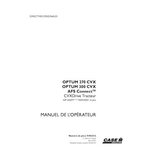 CASE-91802312-OM-FR Manuel d'utilisation PDF du tracteur Case Optum 270 CVX, 300 CVX AFS Connect CVXDrive Tier 4B, PIN DBDPT*...