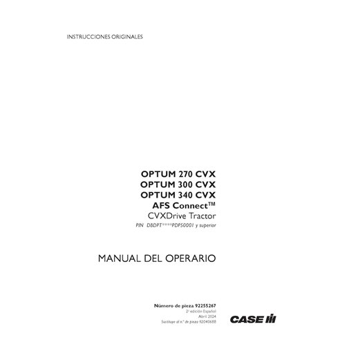 CASE-92255267-OM-ES Manual del operador del tractor Case Optum 270 CVX, 300 CVX, 340 CVX AFS Connect CVXDrive Tier 4B, PIN DB...