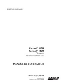 CASE-90442759-OM-FR Manual del operador del tractor Case FARMALL 110U, 120U PIN HLRFU1***HLP00001 en formato PDF (90442759)