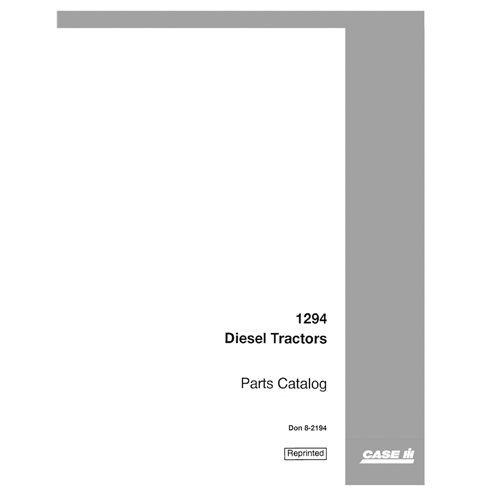 CASE-8-2194-PC-EN Catalogue de pièces détachées pour tracteur Case 1294 (8-2194) au format PDF