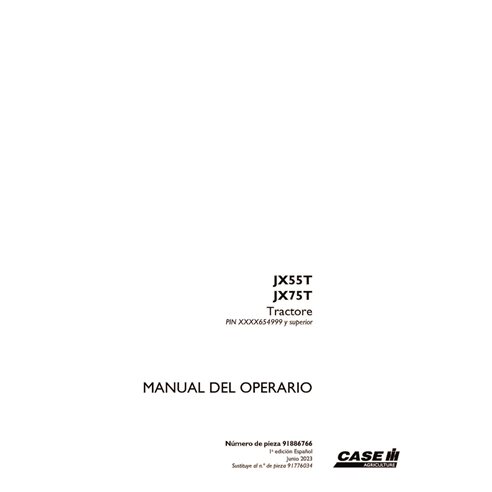 CASE-91886766-OM-ES Manual del operador del tractor Case JX55T, JX75T PIN XXXX654999 (PDF) ES (91886766)