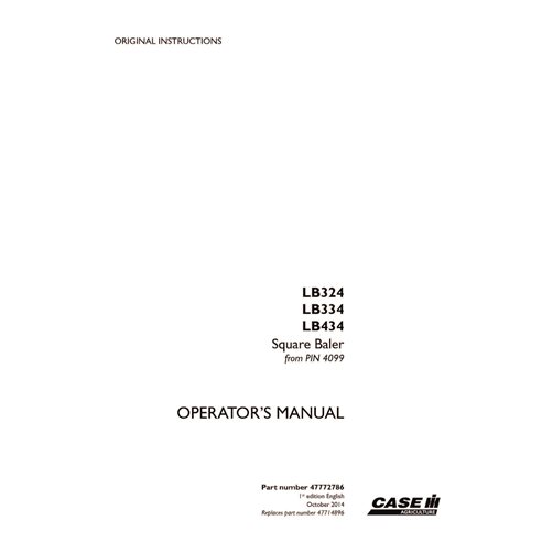 CASE-47772786-OM-EN Manual do operador da enfardadeira Case LB324, LB334, LB434 PIN 4099 (47772786)