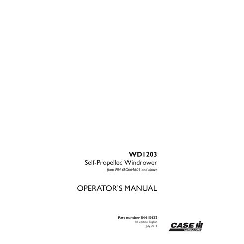 CASE-84415432-OM-EN Manual del operador de la segadora hileradora Case WD1203 PIN YBG664601 (PDF) (84415432)