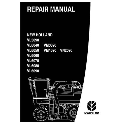 New Holland VL5090 - 6050 / VM4090 / VN 2090 / VL6070 - 6090 Manuel de réparation de machine à vendanger - Nouvelle-Hollande ...