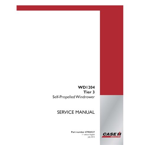 CASE-47904537-SM-EN Manual de servicio en PDF de la segadora hileradora Case WD1204 Tier 3 (47904537)