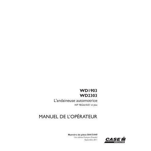 CASE-84415449-OM-FR Manuel d'utilisation PDF de l'andaineuse Case WD1903, WD2303 PIN YBG664601 FR (84415449)