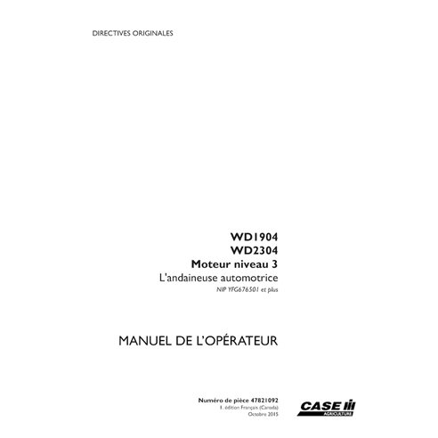 CASE-47821092-OM-FR Manuel d'utilisation PDF de l'andaineuse Case WD1904, WD2304 PIN YFG676501 FR (47821092)