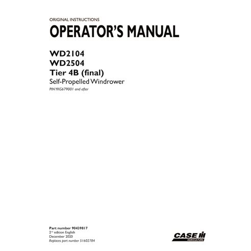 CASE-90439817-OM-EN Manual del operador de la segadora hileradora Case WD2104, WD2504 PIN YKG679001 (PDF, 90439817)