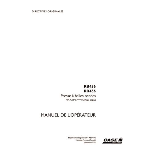 CASE-91757495-OM-FR Manuel d'utilisation de la presse à balles Case RB456, RB466 PIN 7430001 (PDF) FR (91757495)