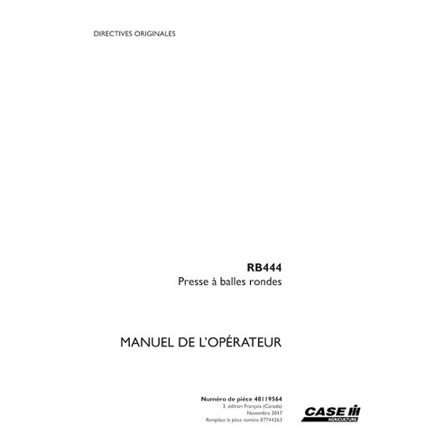 CASE-48119564-OM-FR Manual del operador de la empacadora Case RB444 (PDF) (48119564)