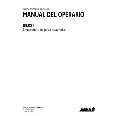CASE-90437662-OM-ES Manuel d'utilisation de la presse à balles Case SB521 (format PDF) ES (90437662)