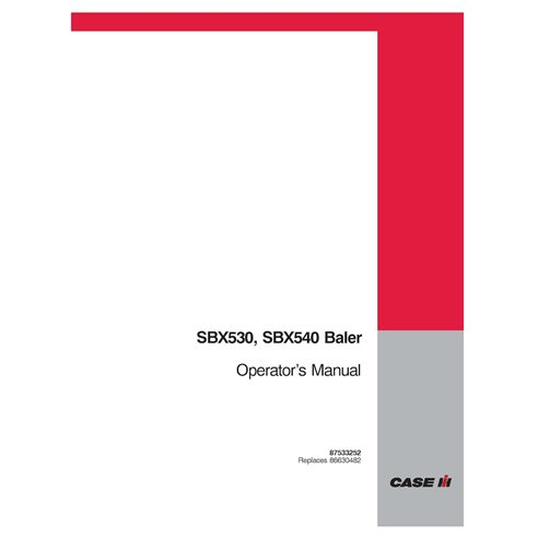 CASE-87533252-OM-EN Manual do operador da enfardadeira Case SBX530, SBX540 em PDF (87533252)