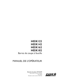 CASE-47710279-OM-FR Case HDX122, HDX142, HDX162, HDX182 Sickle header pdf operator's manual (47710279)