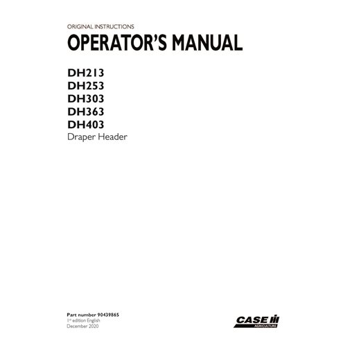CASE-90439865-OM-EN Case DH213, DH253, DH303, DH363, DH403 draper header pdf operator's manual (90439865)