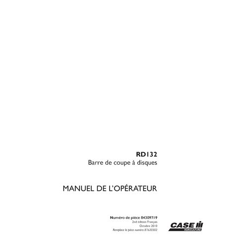CASE-84309719-OM-FR Manual del operador del cabezal de disco Case RD132 (PDF) FR (84309719)