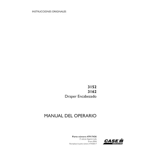 CASE-47917436-OM-ES Manual del operador del cabezal de corte Case 3152, 3162 (PDF, FR) (47917436)