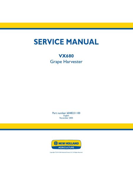 New Holland VX680 grape harvester service manual - New Holland Agriculture manuals - NH-6048231100