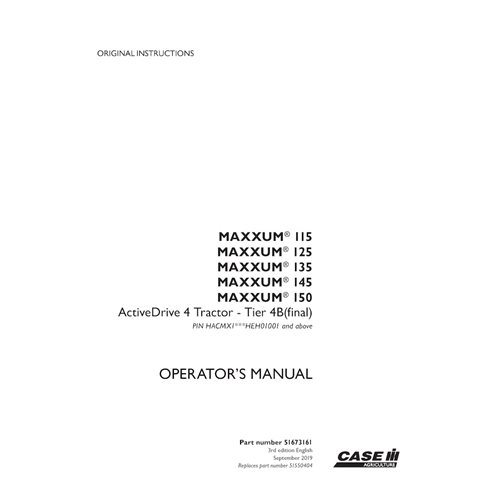 CASE-51673161-OM-EN Manuel d'utilisation du tracteur Case Maxxum 115, 125, 135, 145, 150 ActiveDrive 4, Tier 4B PIN xHEH01001...