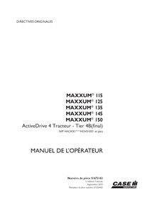 CASE-51673163-OM-FR Case Maxxum 115, 125, 135, 145, 150 ActiveDrive 4, Tier 4B PIN xHEH01001 - manual do operador em PDF FR (...