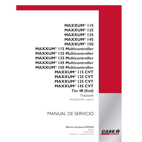 CASE-51675243-SM-ES Manuel d'entretien PDF pour tracteur Case MAXXUM 115, 125, 135, 145, 150 (CVT, Multicontroller) Tier 4B P...