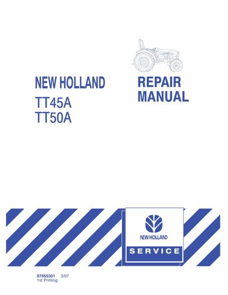 New Holland TD45A / TT50A tractor repair manual - New Holland Agriculture manuals - NH-87655301