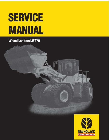 Manual de servicio de la cargadora de ruedas New Holland LW270 - New Holland Construcción manuales - NH-75131020R0