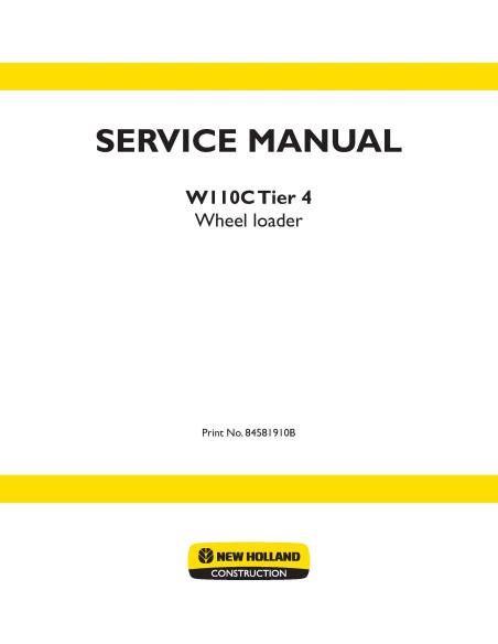 New Holland W110C Tier 4 wheel loader service manual - New Holland Construction manuals - NH-84581910B