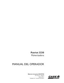 CASE-84539765-OM-ES Manuel d'utilisation du pulvérisateur Case Patriot 3230 (84539765)