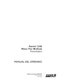 CASE-47632307-OM-ES Manual del operador del pulverizador Case Patriot 3240 Tier 4B (PDF) ES (47632307)