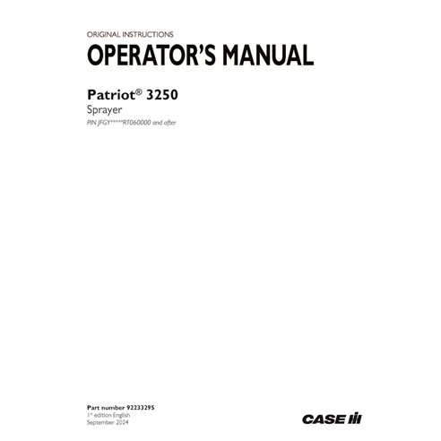 CASE-92233295-OM-EN Case Patriot 3250 PIN xRT060000- sprayer pdf operator's manual (92233295)