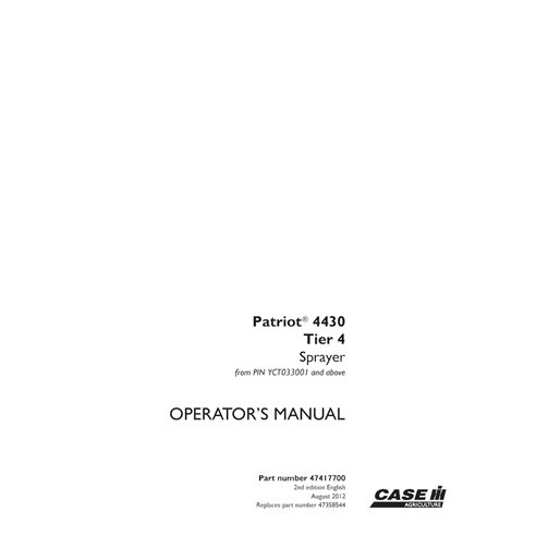 CASE-47417700-OM-EN Case Patriot 4430 PIN YCT033001- sprayer pdf operator's manual (47417700)