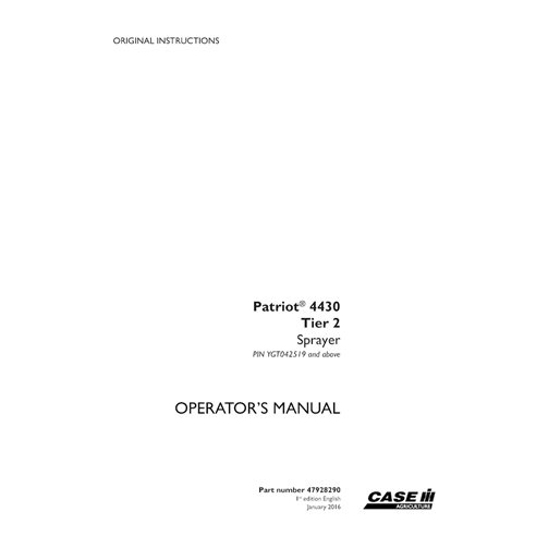CASE-47928290-OM-EN Case Patriot 4430 PIN YDT036001- sprayer pdf operator's manual (47928290)