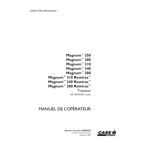 CASE-48048287-OM-FR Manual del operador del tractor Case Magnum 250, 280, 310, 340, 380 PIN ZGRF05001 (PDF, FR) (48048287)