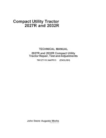 TM127119 Manual técnico de reparación en formato PDF para tractores utilitarios compactos John Deere 2027R y 2032R (TM127119)