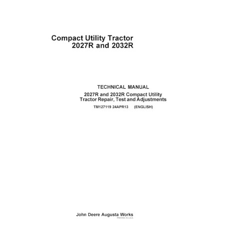 TM127119 John Deere 2027R, 2032R compact utility tractor pdf repair technical manual (TM127119)