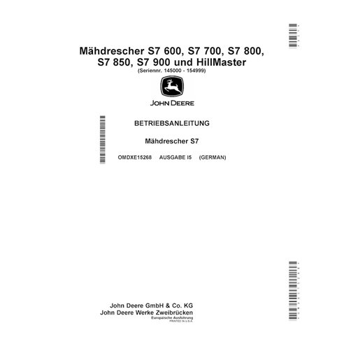 JD-OMDXE15268 John Deere S7 600, S7 700, S7 800, S7 850, S7 900 combine operator's manual DE (OMDXE15268) (OMDXE15268)