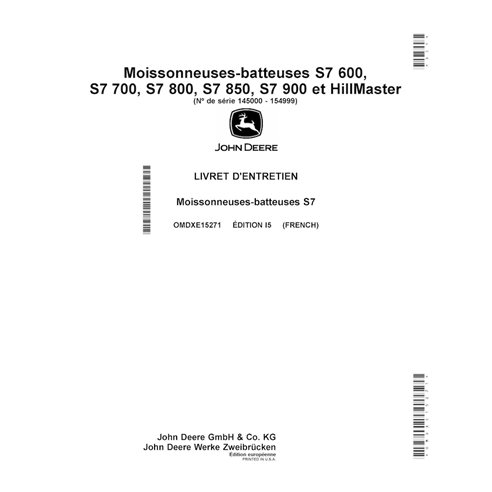 JD-OMDXE15271 Manual do operador da colheitadeira John Deere S7 600, S7 700, S7 800, S7 850, S7 900 em PDF FR (OMDXE15271)