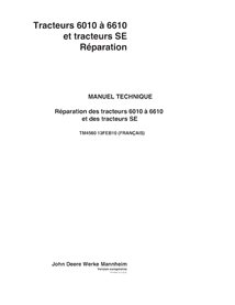 TM4560 Manual técnico de reparación en PDF para tractores John Deere 6010, 6110, 6210, 6310, 6410, 6510, 6610 y SE (TM4560)