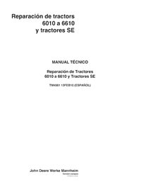 TM4561 John Deere \r\n6010, 6110, 6210, 6310, 6410, 6510, 6610 and SE tractor pdf repair technical manual ES (TM4561)