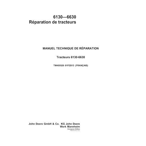 TM400528 Manuel technique de réparation PDF pour tracteurs John Deere 6130, 6230, 6330, 6430, 6530, 6534 et 6630 (TM400528)
