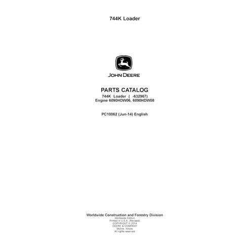 PC10062 Catalogue de pièces détachées pour chargeuse sur pneus John Deere 744K SN -632967 (PC10062)