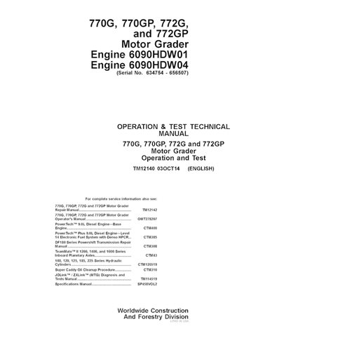 TM12140 Manual técnico de operação e teste da motoniveladora John Deere 770G, 770GP, 772G, 772GP SN 634754-656507 (TM12140)