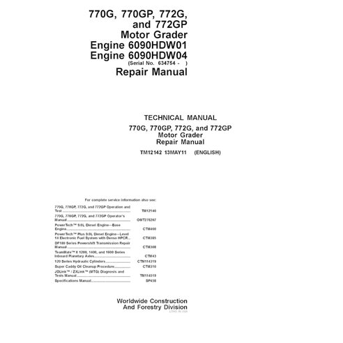 TM12142 John Deere 770G, 770GP , 772G, 772GP SN 634754­ motor grader repair technical manual (TM12142)