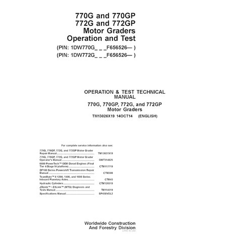 TM13026X19 Manuel technique d'utilisation et de test des niveleuses John Deere 770G, 770GP, 772G, 772GP PIN F656526 (TM13026X19)