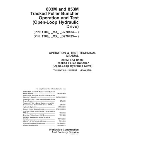 TM13147X19 Manual técnico de operação e teste da colheitadeira John Deere 803M, 853M PIN C270423-, D270423- (TM13147X19)